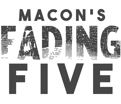 Historic Macon Foundation Fading Five